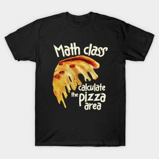 Math class Pizza T-Shirt